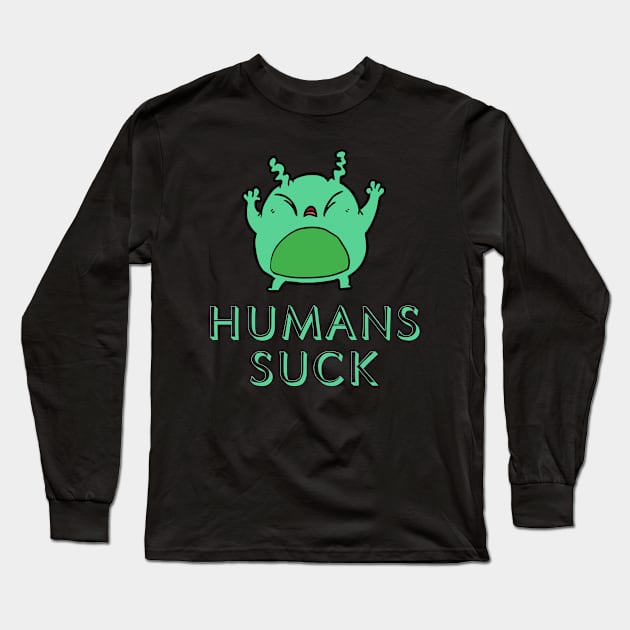 Humans Suck Long Sleeve T-Shirt by FunnyStylesShop